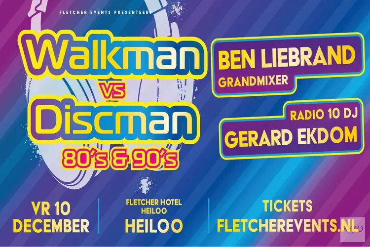 Walkman vs Discman komt met Gerard Ekdom en Ben Liebrand naar Heiloo!